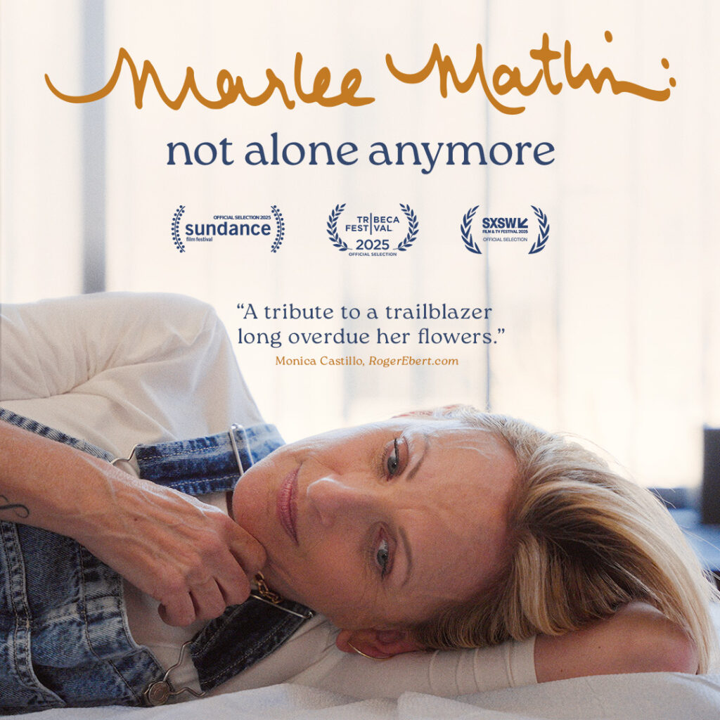 MARLEE MATLIN: NOT ALONE ANYMORE (2025) Image